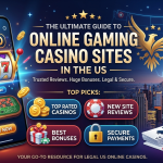 Best Online Gaming Casino Sites USA: Top Real Money Platforms